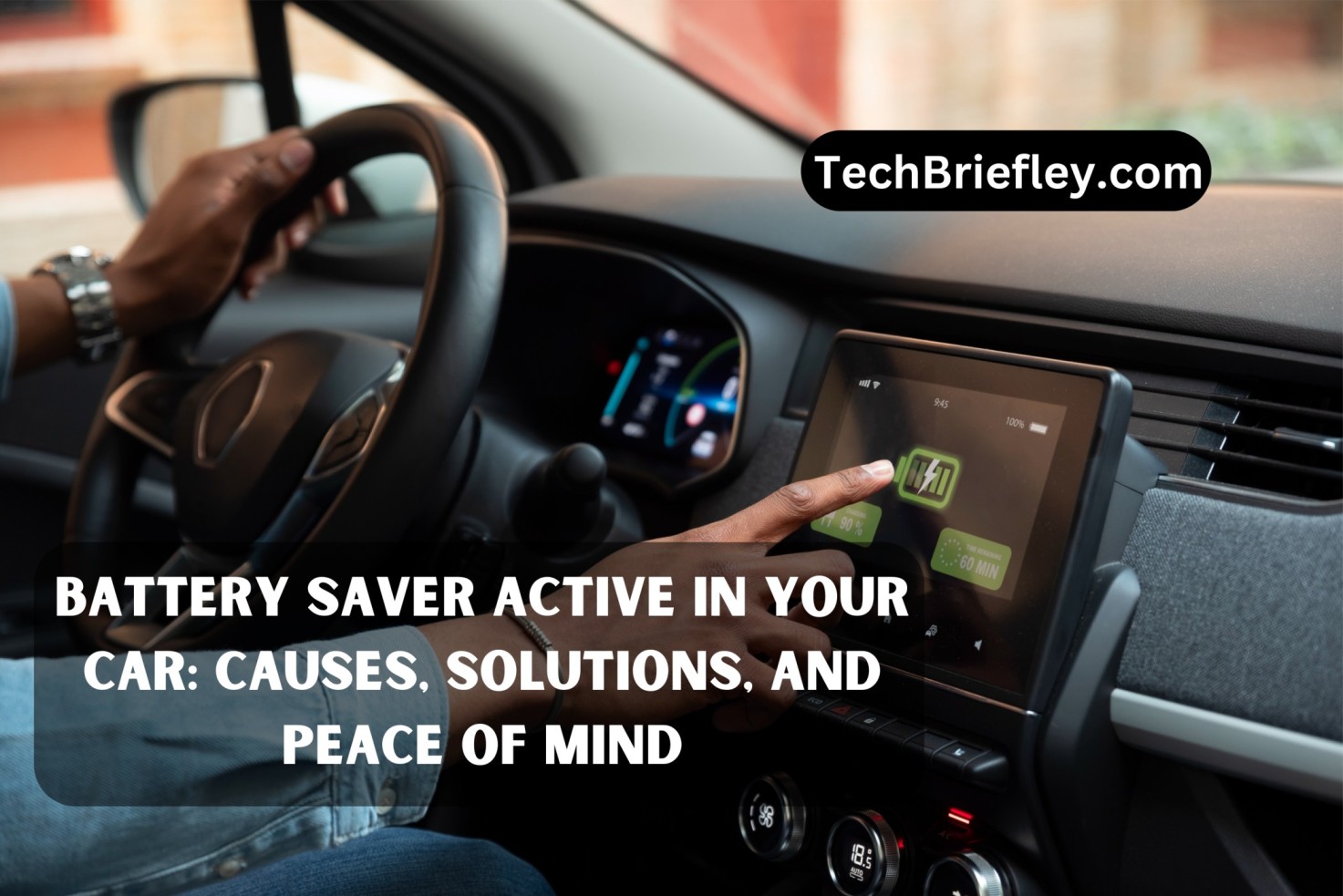 Battery Saver Active in Your Car: Causes, Solutions, and Peace of Mind