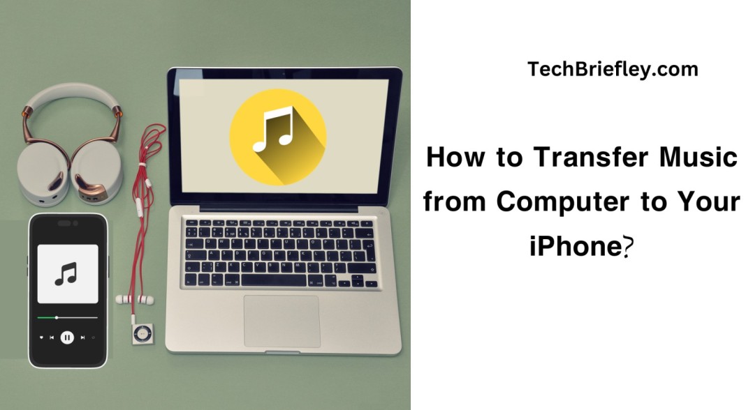 How to Transfer Music from Computer to Your iPhone?