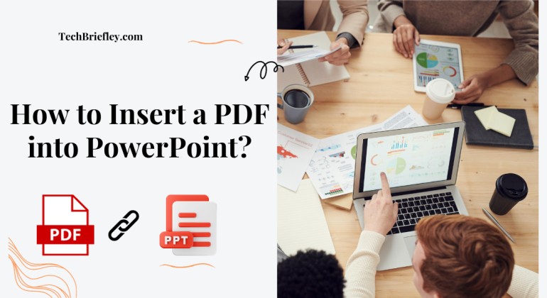 How to Insert a PDF into PowerPoint?